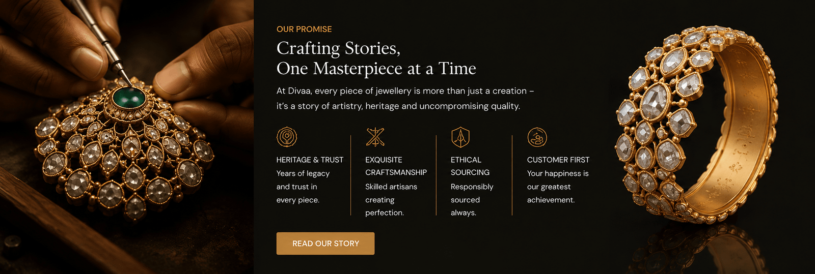Our Promise - Crafting Stories, One Masterpiece at a time - Diwaa